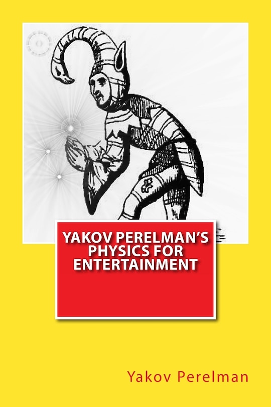 Front cover_Yakov Perelman's Physics For Entertainment