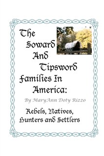 Couverture_The Soward and Tipsword Families in America