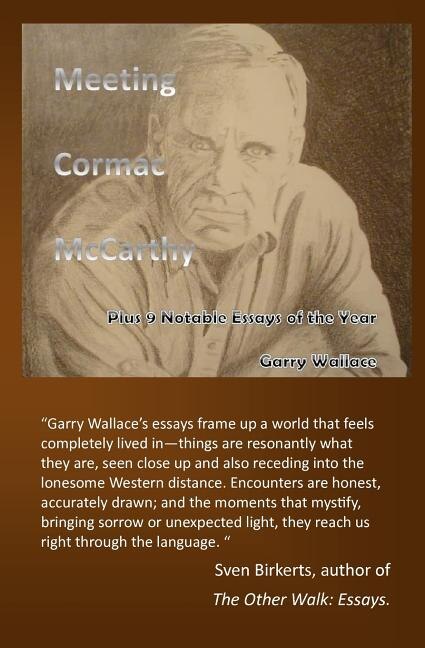 Meeting Cormac Mccarthy: Plus 9 Notable Essays Of The Year