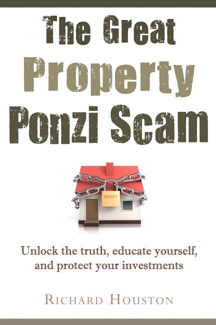 Front cover_The Great Property Ponzi Scam