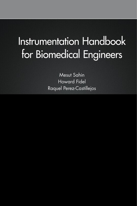 Front cover_Instrumentation Handbook For Biomedical Engineers