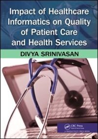 Front cover_Impact Of Healthcare Informatics On Quality Of Patient Care And Health Services