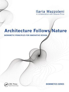 Front cover_Architecture Follows Nature-Biomimetic Principles for Innovative Design