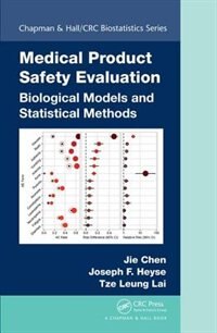 Medical Product Safety Evaluation: Biological Models And Statistical Methods