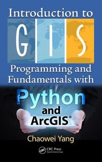 Front cover_Introduction To Gis Programming And Fundamentals With Python And Arcgis