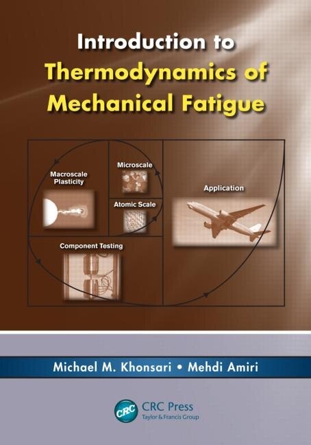 Couverture_Introduction to Thermodynamics of Mechanical Fatigue