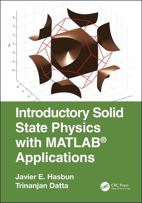 Front cover_Introductory Solid State Physics With Matlab Applications