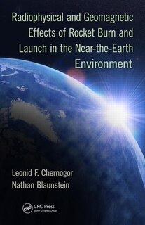 Couverture_Radiophysical And Geomagnetic Effects Of Rocket Burn And Launch In The Near-the-earth Environment