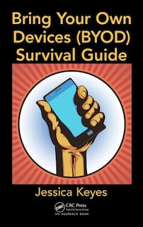 Front cover_Bring Your Own Devices (byod) Survival Guide