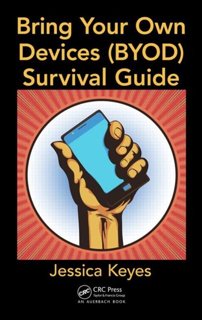 Front cover_Bring Your Own Devices (byod) Survival Guide