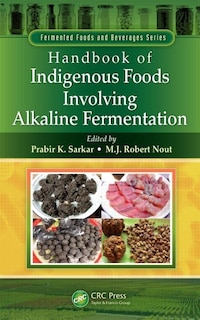 Front cover_Handbook Of Indigenous Foods Involving Alkaline Fermentation