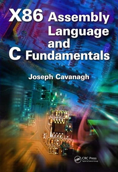 Front cover_X86 Assembly Language And C Fundamentals