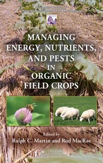 Front cover_Managing Energy, Nutrients, And Pests In Organic Field Crops