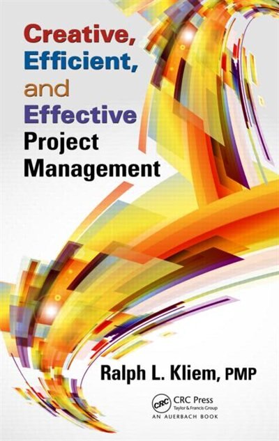 Front cover_Creative, Efficient, And Effective Project Management