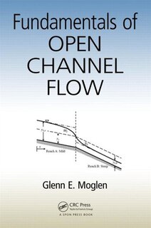 Front cover_Fundamentals Of Open Channel Flow