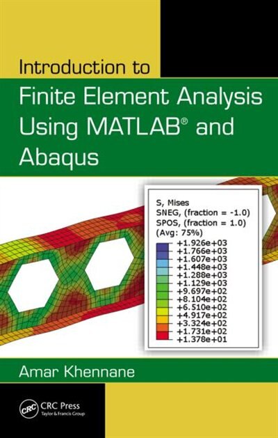 Front cover_Introduction To Finite Element Analysis Using Matlab And Abaqus
