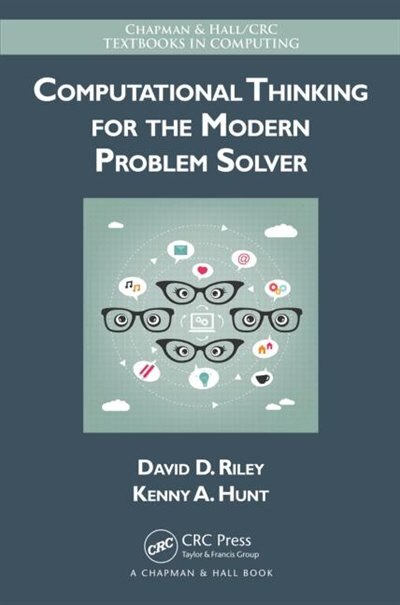 Front cover_Computational Thinking For The Modern Problem Solver