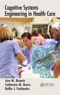 Front cover_Cognitive Systems Engineering In Health Care