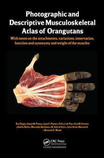 Front cover_Photographic and Descriptive Musculoskeletal Atlas of Orangutans