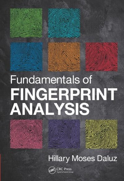 Fundamentals Of Fingerprint Analysis, Book By Hillary Moses Daluz ...