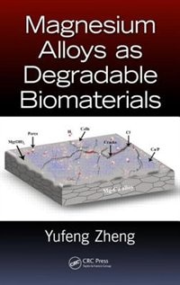 Front cover_Magnesium Alloys As Degradable Biomaterials