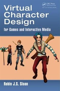 Front cover_Virtual Character Design For Games And Interactive Media