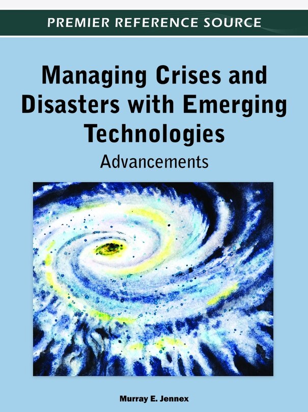 Front cover_Managing Crises and Disasters With Emerging Technologies