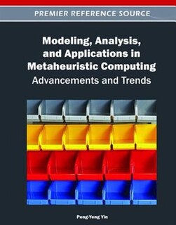 Front cover_Modeling Analysis And Applications In Metaheuristic Computing