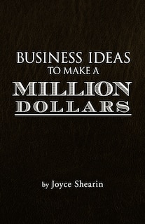 Front cover_Business Ideas To Make A Million Dollars