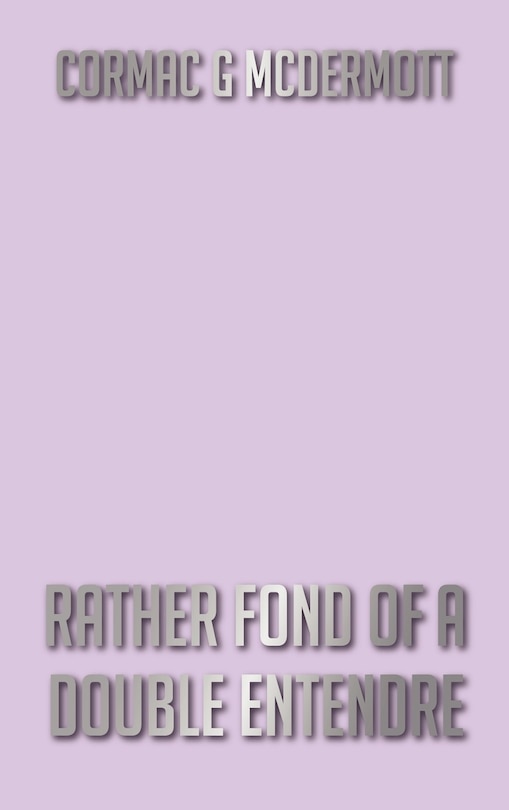 Front cover_Rather Fond Of A Double Entendre