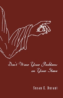 Couverture_Don't Wear Your Problems On Your Sleeve