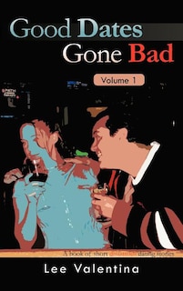 Couverture_Good Dates Gone Bad Volume 1
