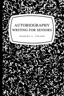 Front cover_Autobiography Writing For Seniors