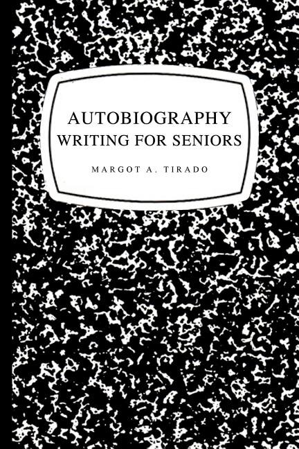 Front cover_Autobiography Writing For Seniors