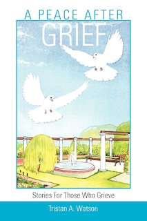 Front cover_A Peace After Grief