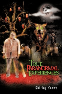 Front cover_True Paranormal Experiences