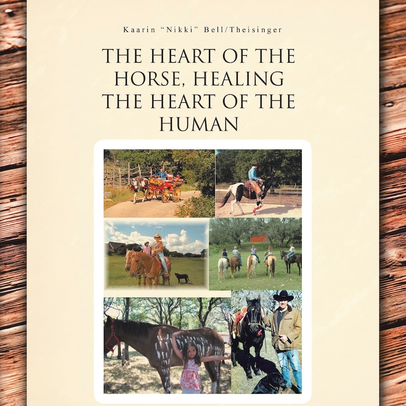 Front cover_The Heart Of The Horse, Healing The Heart Of The Human