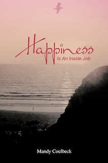 Couverture_Happiness Is An Inside Job