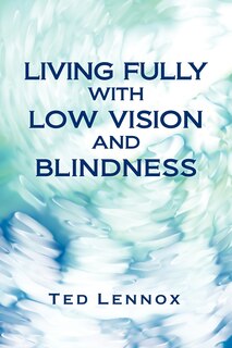 Couverture_Living Fully With Low Vision And Blindness