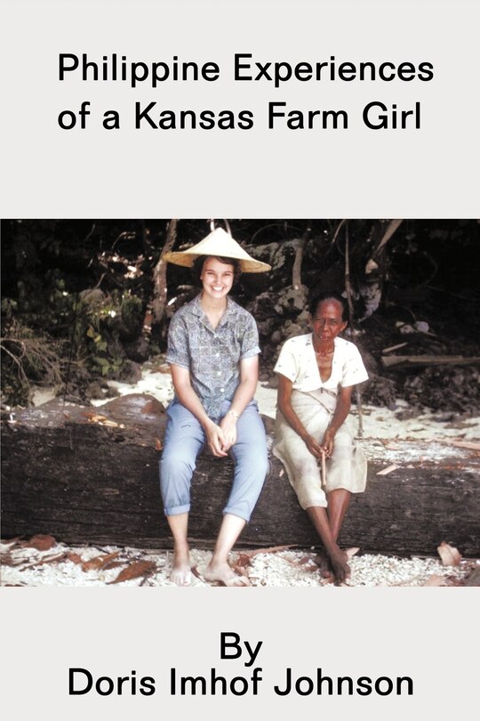 Front cover_Philippine Experiences of a Kansas Farm Girl