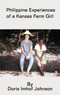 Couverture_Philippine Experiences of a Kansas Farm Girl
