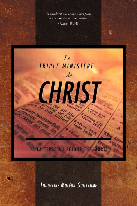 Front cover_Le Triple Ministere de Christ, de La Terre Au Sejour Des Morts