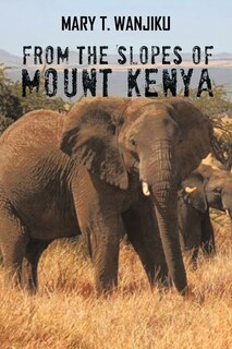 Front cover_From The Slopes Of Mount Kenya