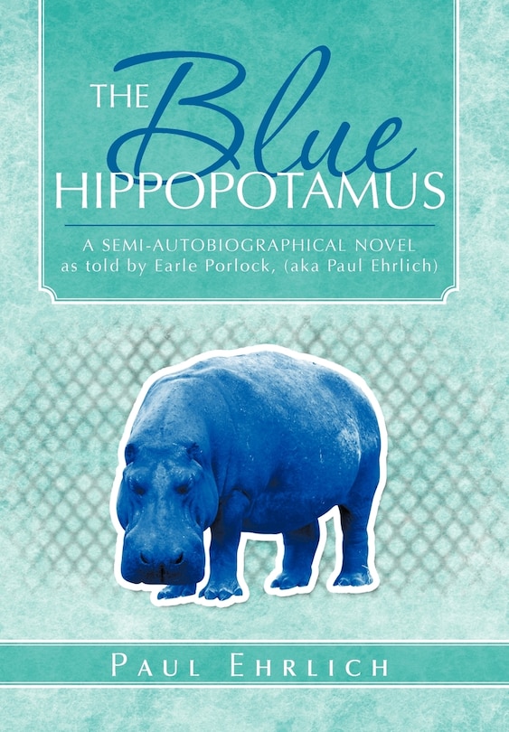 Front cover_The Blue Hippopotamus