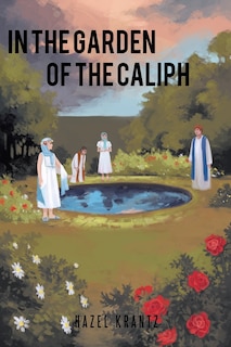Front cover_In The Garden Of The Caliph