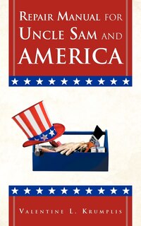 Front cover_Repair Manual For Uncle Sam And America