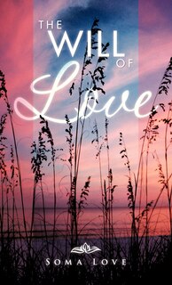 Front cover_The Will Of Love