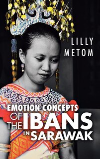 Couverture_Emotion Concepts Of The Ibans In Sarawak