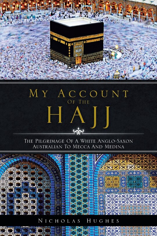 Front cover_My Account Of The Hajj