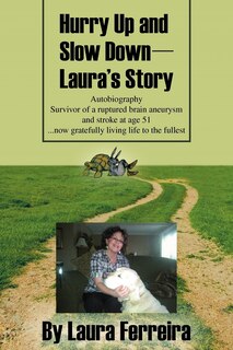Front cover_Hurry Up And Slow Down -- Laura's Story